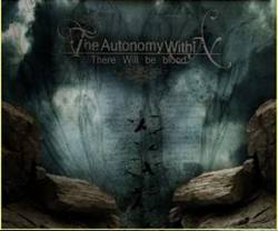 The Autonomy Within : There Will Be Blood